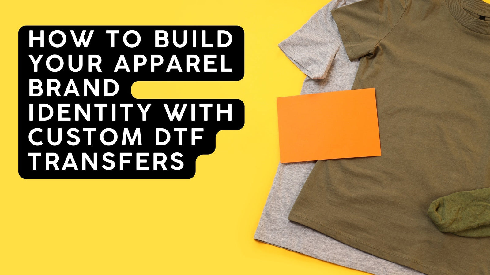 How to Build Your Apparel Brand Identity with Custom DTF Transfers