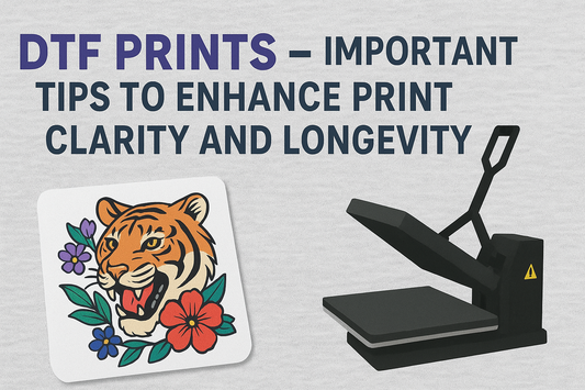 DTF Prints – Important Tips to Enhance Print Clarity and Longevity