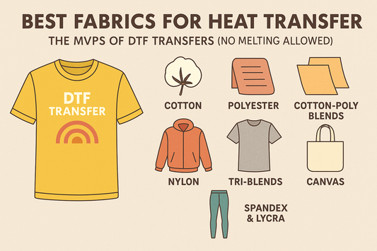 Best Fabrics for Heat Transfer: The MVPs of DTF Transfers (No Melting Allowed)
