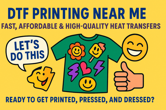 DTF Printing Near Me: Fast, Affordable & High-Quality Heat Transfers (With a Side of Sass)