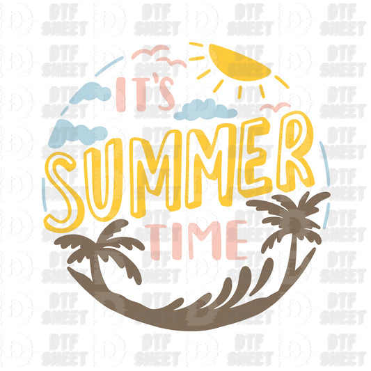 It's Summer Time - Summer Collection - DTF Transfer