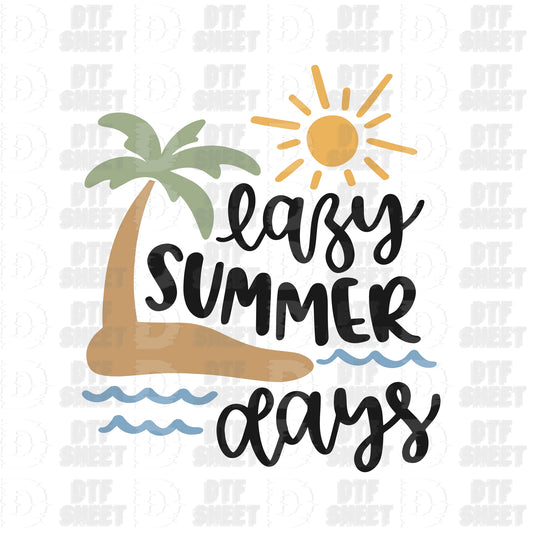 Lazy Summer Days - Summer Collection - DTF Transfer