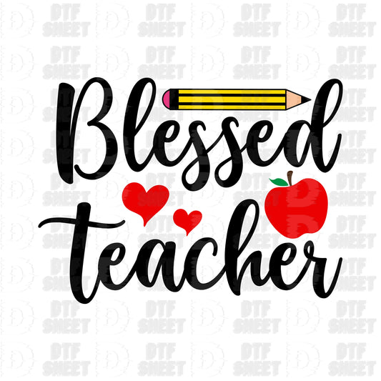 Blessed Teacher - Teacher Collection - DTF Transfer