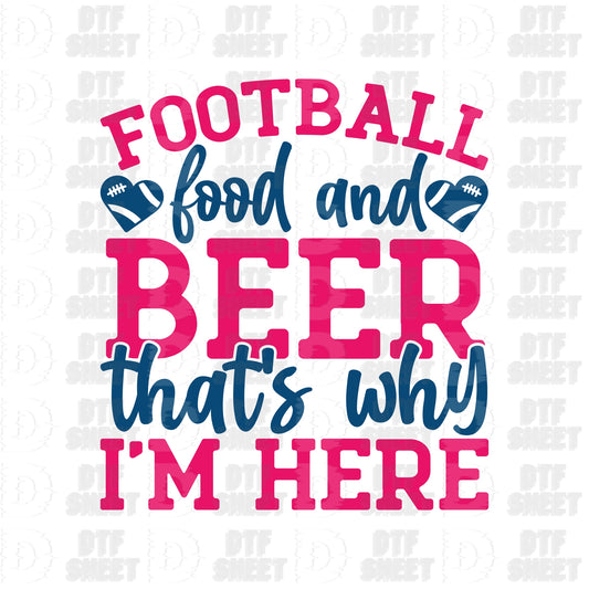 Food and Beer, That's Why I'm Here - Football Collection - DTF Transfer