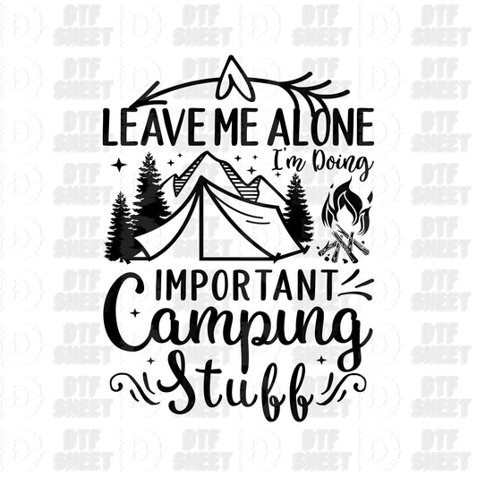 Leave Me Alone - Camping Collection - DTF Transfer