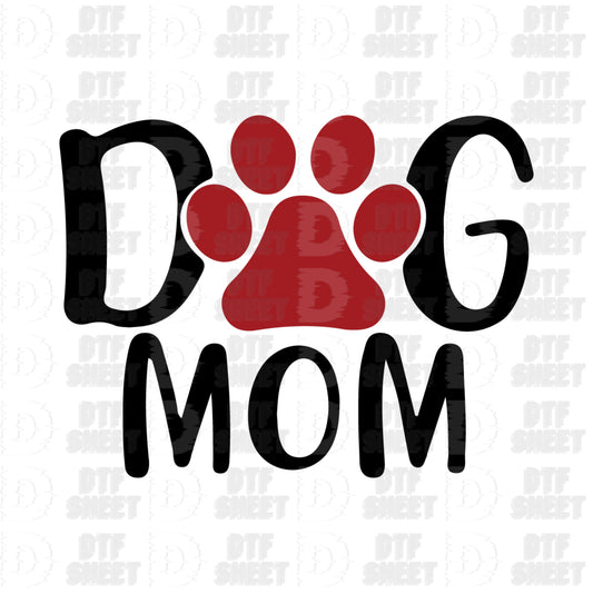 Dog Mom - Dog Collection - DTF Transfer