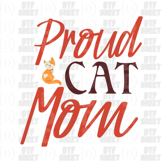 Proud Cat Mom - Cat Collection - DTF Transfer