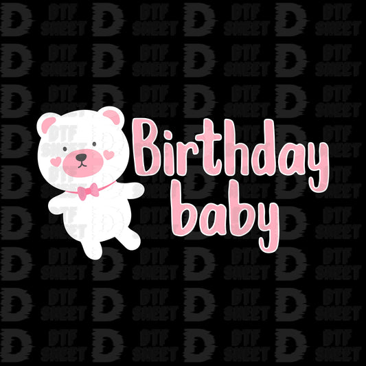 Birthday Baby - Birthday - DTF Transfer