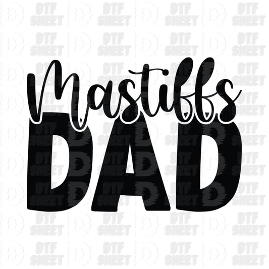 Mastiffs Dad - Dog Collection - DTF Transfer
