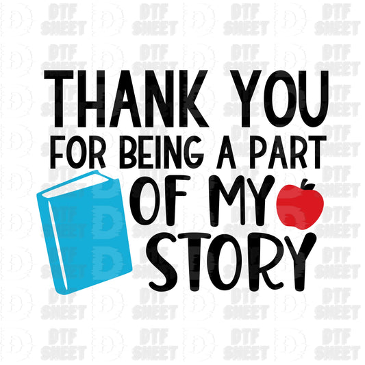 Thank Your For Being A Part - Teacher Collection - DTF Transfer