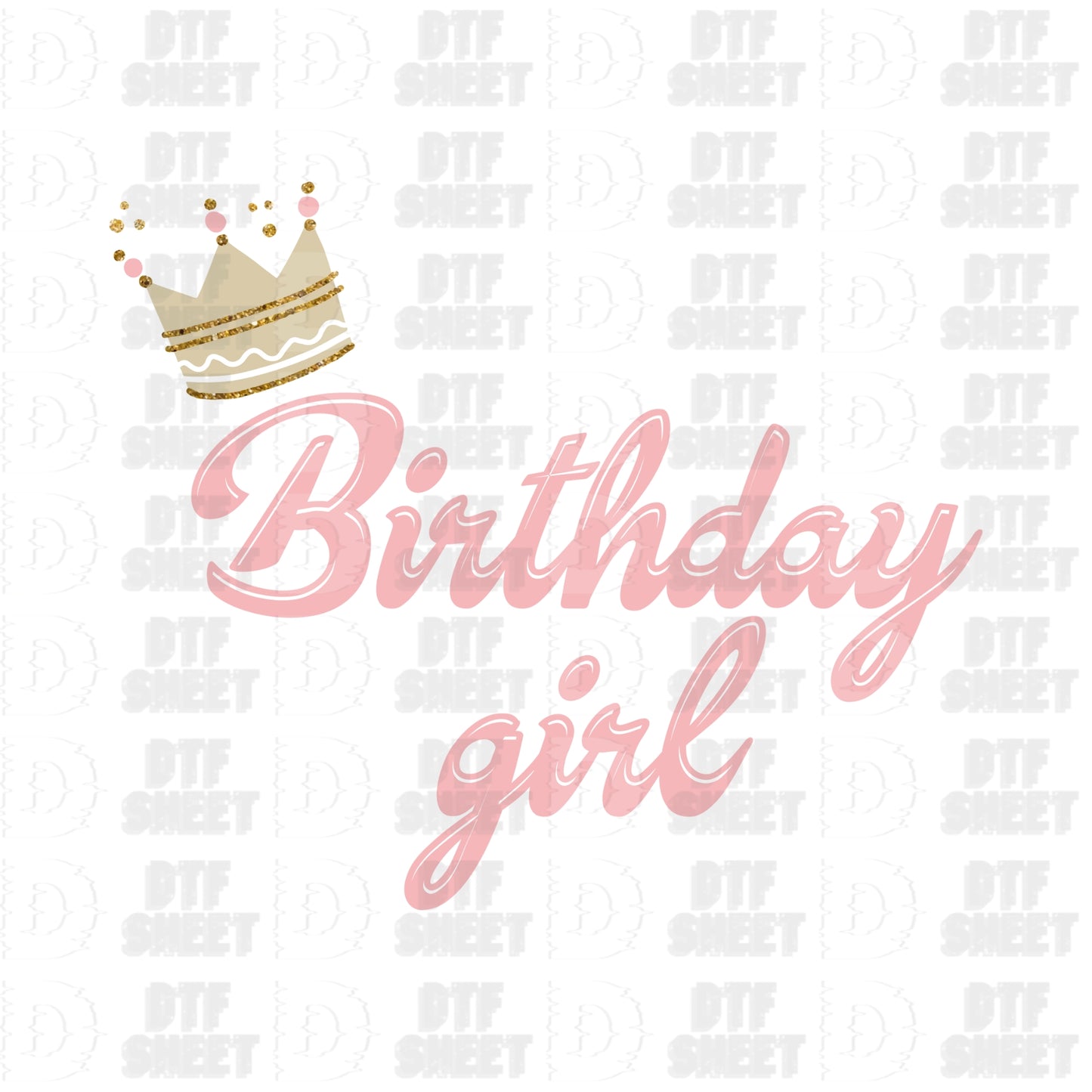 Birthday Girl - Birthday - DTF Transfer