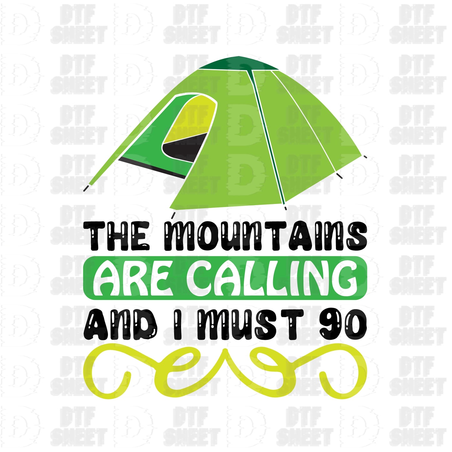 The Mountains Are Calling - Camping Collection - DTF Transfer