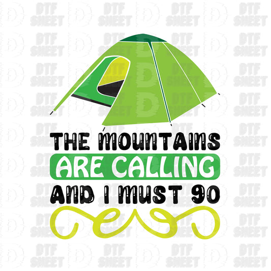 The Mountains Are Calling - Camping Collection - DTF Transfer