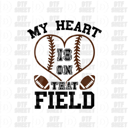 My Heart Is On That Field - Football Collection - DTF Transfer