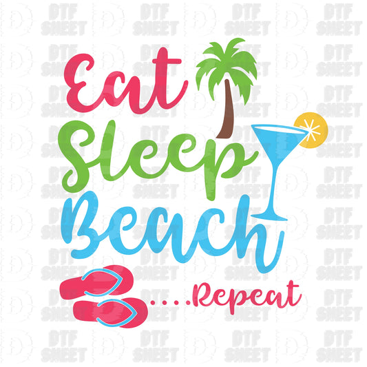Eat, Sleep, Beach... Repeat - Summer Collection - DTF Transfer