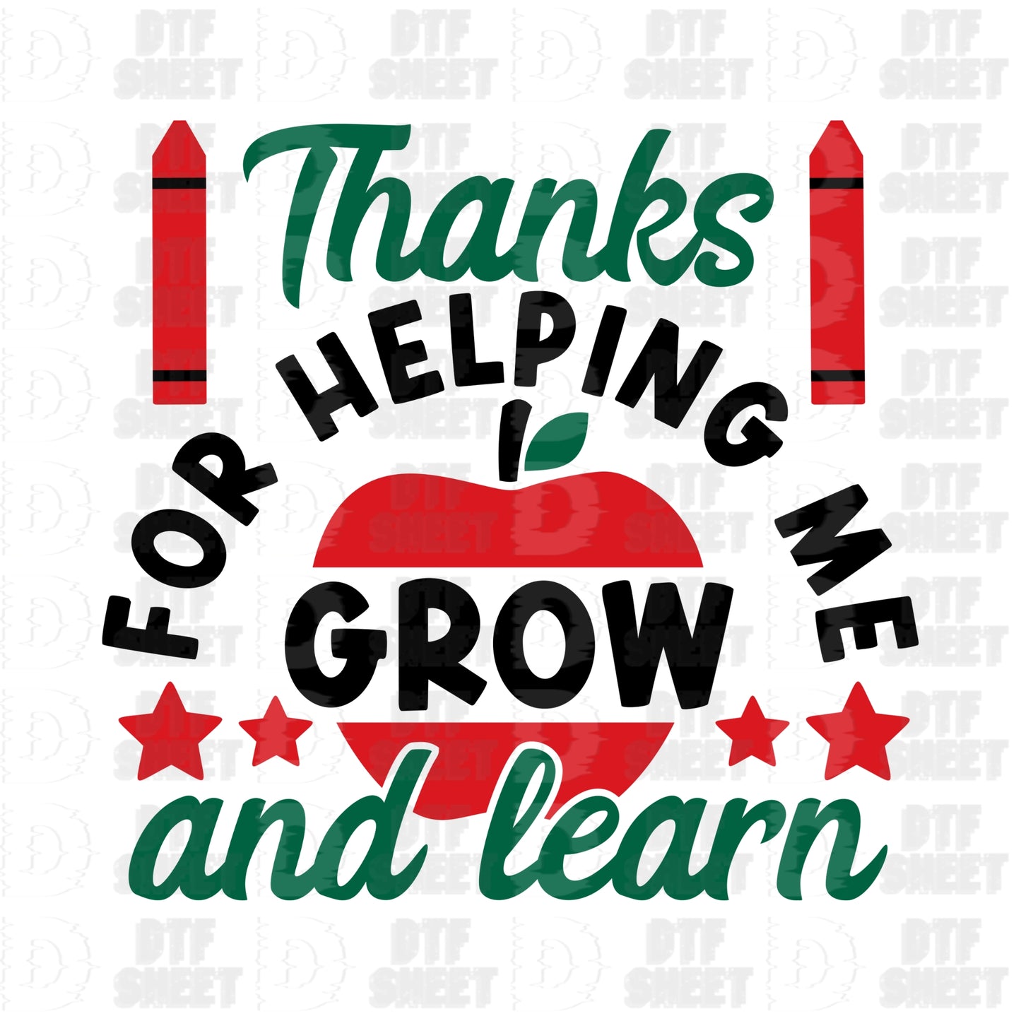 Thanks for Helping Me Grow - Teacher Collection - DTF Transfer