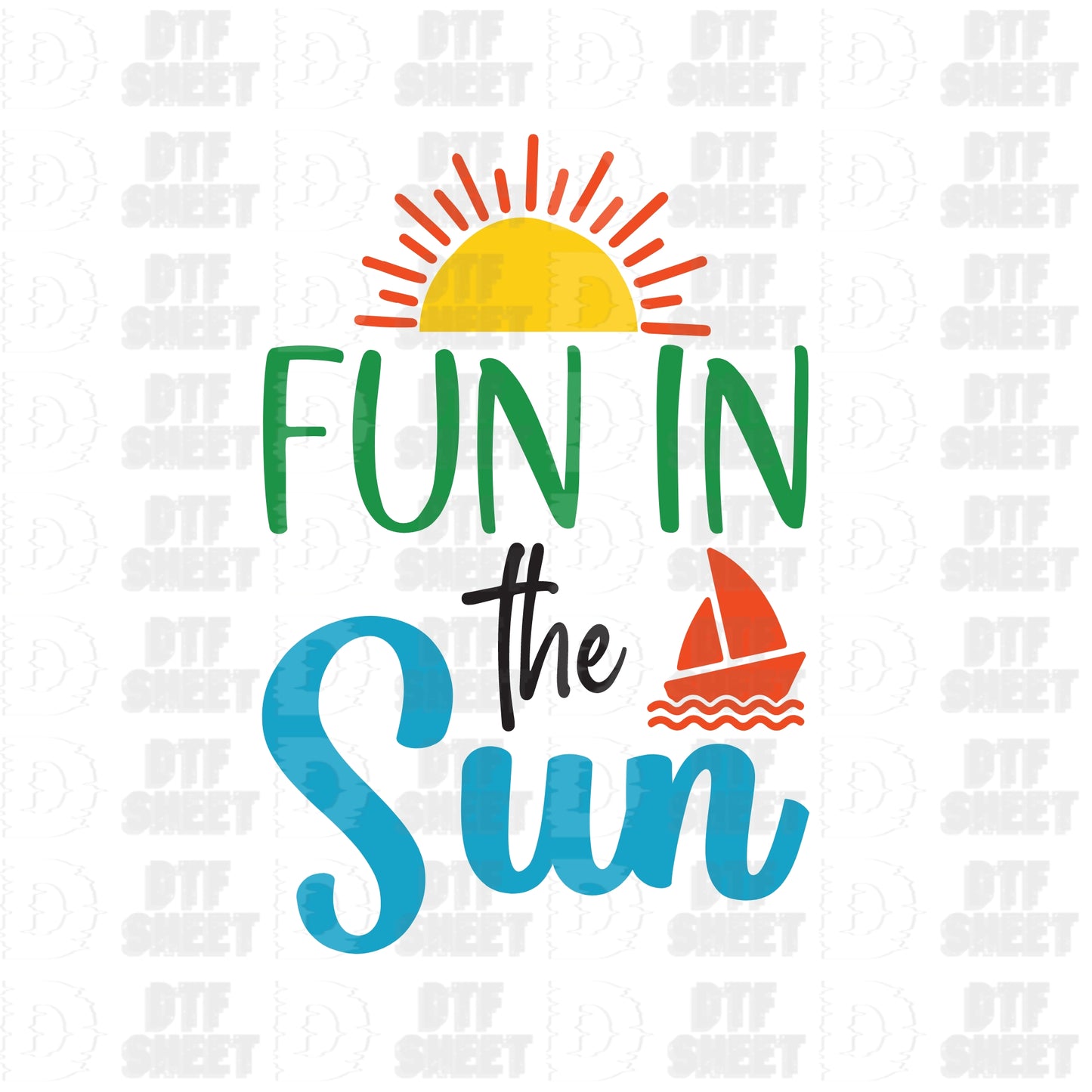 Fun in the Sun - Summer Collection - DTF Transfer