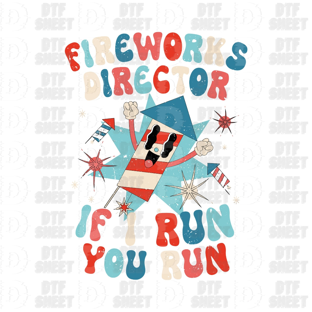 Firework Director - 4th of July - DTF Transfer