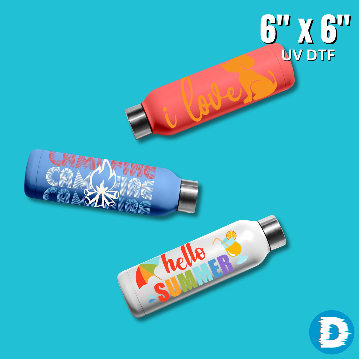 Six-inch UV DTF transfers applied to reusable bottles